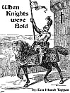 When Knights were Bold@